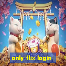 only flix login